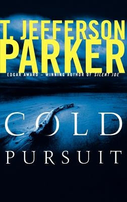 Cold Pursuit by Parker, T. Jefferson