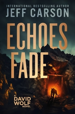 Echoes Fade by Carson, Jeff