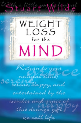 Weight Loss for the Mind by Wilde, Stuart