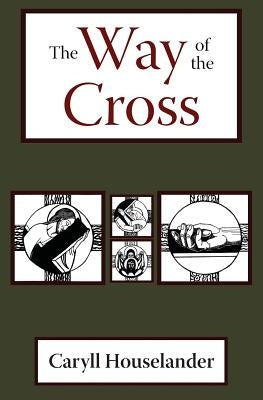 The Way of the Cross by Houselander, Caryll