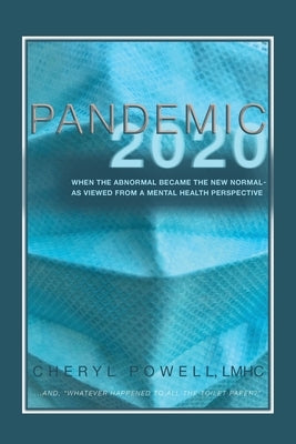 Pandemic 2020 by Powell, Cheryl