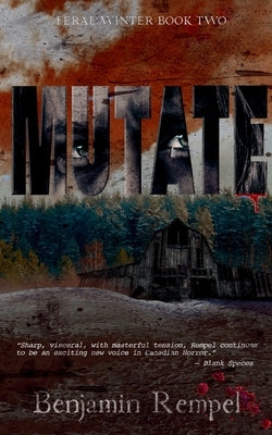 Mutate by Rempel, Benjamin