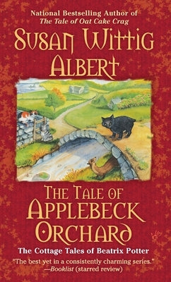 The Tale of Applebeck Orchard by Albert, Susan Wittig