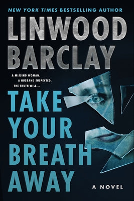 Take Your Breath Away by Barclay, Linwood