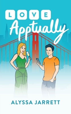 Love Apptually by Jarrett, Alyssa