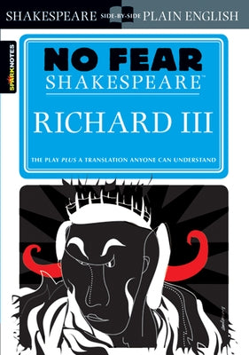 Richard III (No Fear Shakespeare): Volume 15 by Sparknotes