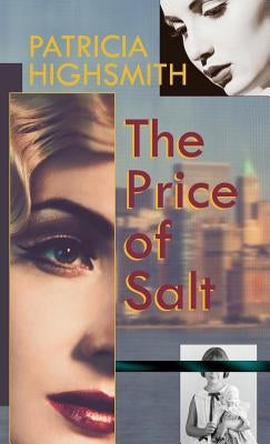 The Price of Salt, or Carol by Highsmith, Patricia