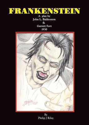 Frankenstein - A Play (hardback) by Balderston, John L.