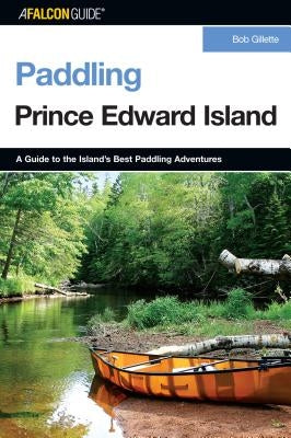 Paddling Prince Edward Island by Gillette, Bob