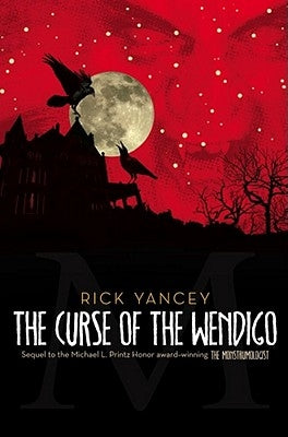 The Curse of the Wendigo by Yancey, Rick