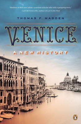 Venice: A New History by Madden, Thomas F.