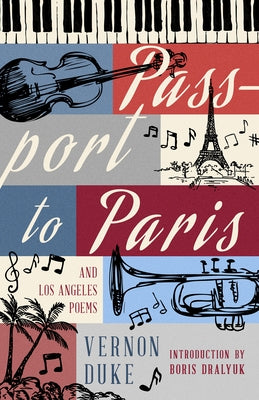 Passport to Paris and Los Angeles Poems by Duke, Vernon