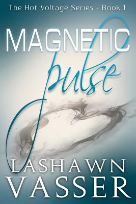 Magnetic Pulse by Vasser, Lashawn