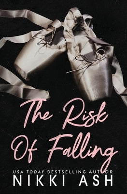 The Risk of Falling by Ash, Nikki