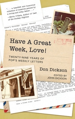 Have A Great Week, Love! by Dickson, Don