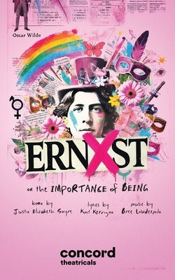Ernxst, Or the Importance of Being by Sayre, Justin Elizabeth