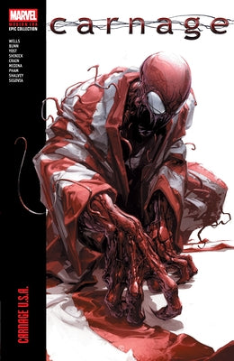 Carnage Modern Era Epic Collection: Carnage U.S.A. by Wells, Zeb