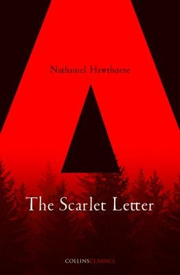The Scarlet Letter by Hawthorne, Nathaniel