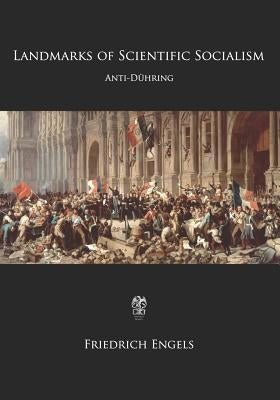 Landmarks of Scientific Socialism: Anti-Dühring by Lewis, Austin