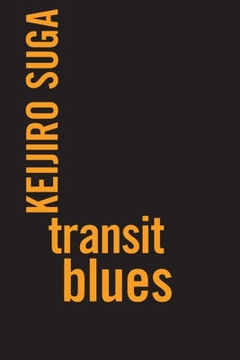 Transit Blues by Suga, Keijiro