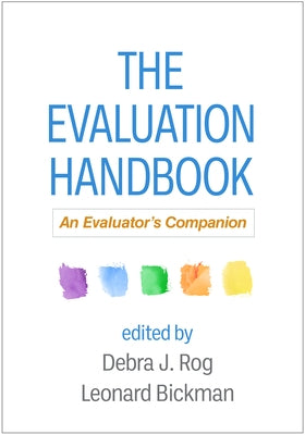 The Evaluation Handbook: An Evaluator's Companion by Rog, Debra J.