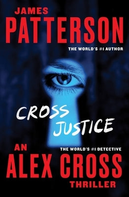 Cross Justice by Patterson, James