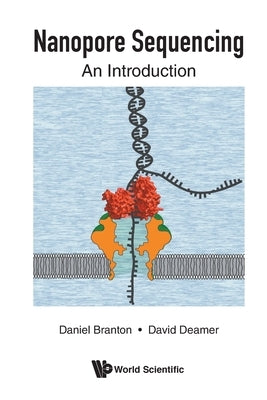 Nanopore Sequencing: An Introduction by Branton, Daniel
