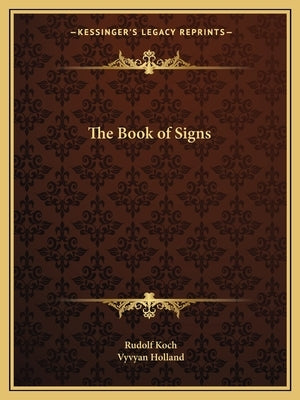 The Book of Signs by Koch, Rudolf