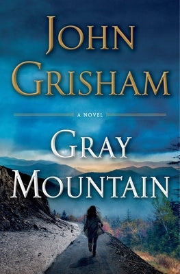 Gray Mountain by Grisham, John