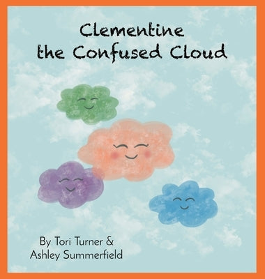 Clementine the Confused Cloud by Turner, Tori