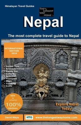 Nepal Guidebook 2024: Complete Travel Guidebook to Nepal by Ways, David