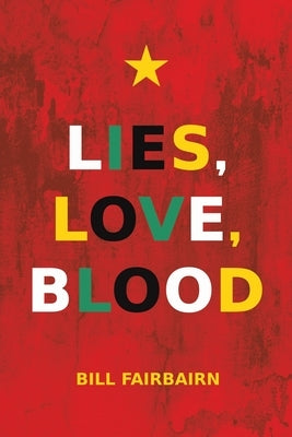 Lies, Love, Blood by Fairbairn, Bill