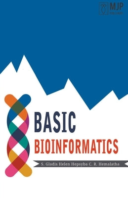 Basic Bioinformatics by Hepsypa, S. Gladis Helen
