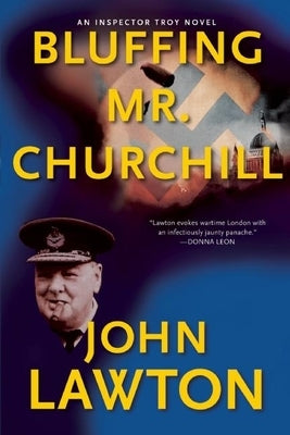 Bluffing Mr. Churchill by Lawton, John