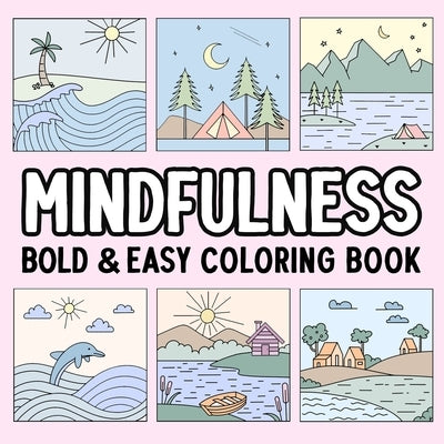 Mindfulness Bold and Easy Coloring Book by Hue Coloring