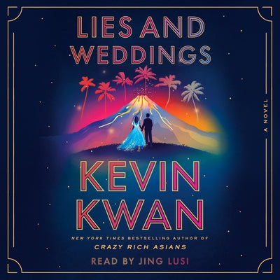 Lies and Weddings by Kwan, Kevin