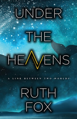 Under the Heavens by Fox, Ruth