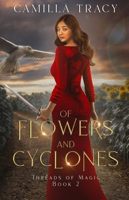 Of Flowers and Cyclones by Tracy, Camilla