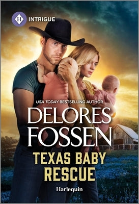 Texas Baby Rescue by Fossen, Delores