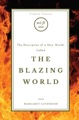 The Blazing World by Cavendish, Margaret