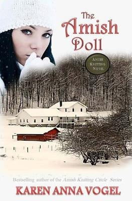 The Amish Doll: Amish Knitting Novel by Vogel, Karen Anna