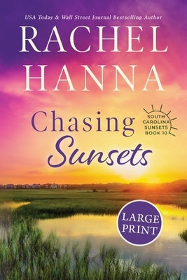 Chasing Sunsets by Hanna, Rachel