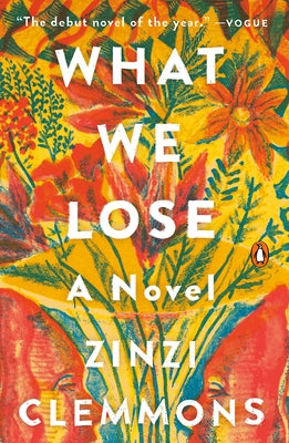 What We Lose by Clemmons, Zinzi