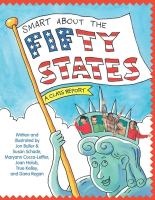 Smart about the Fifty States: A Class Report by Buller, Jon