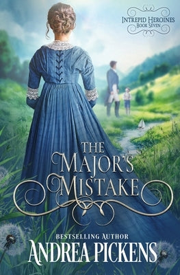 The Major's Mistake by Pickens, Andrea
