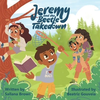 Jeremy and the Beetle Takedown by Brown, Sallana