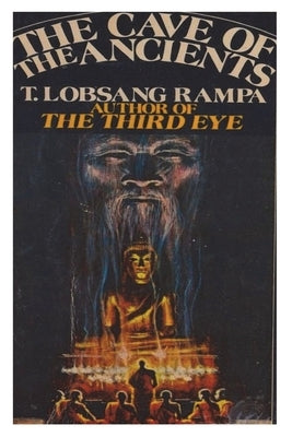The Cave of the Ancients by Lobsang Rampa, T.