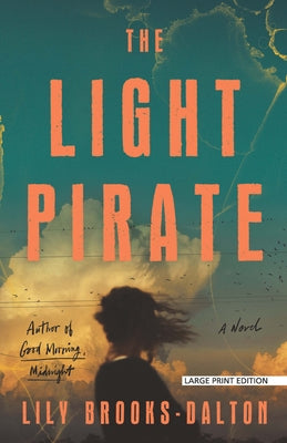 The Light Pirate by Brooks-Dalton, Lily