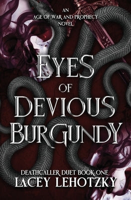 Eyes of Devious Burgundy by Lehotzky, Lacey