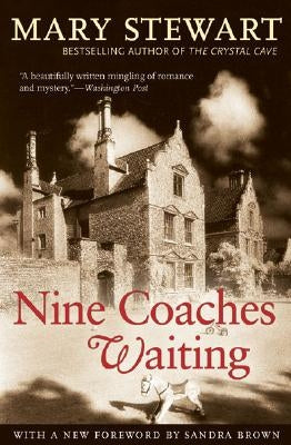 Nine Coaches Waiting: Volume 4 by Stewart, Mary